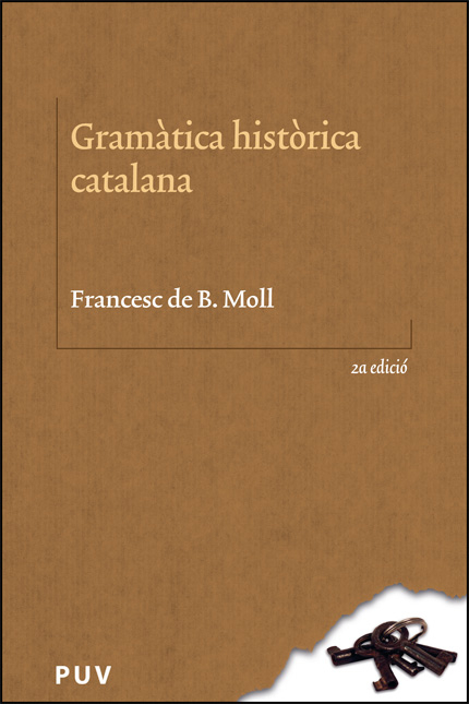 GRAMATICA HISTORICA CATALANA (2� EDICIO)