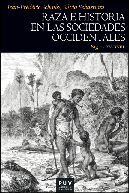 RAZA E HISTORIA EN LAS SOCIEDADES OCCIDENTALES (SIGLOS XV-XV