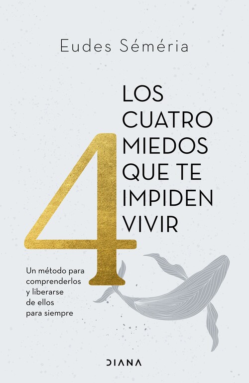 CUATRO MIEDOS QUE TE IMPIDEN VIVIR, LOS