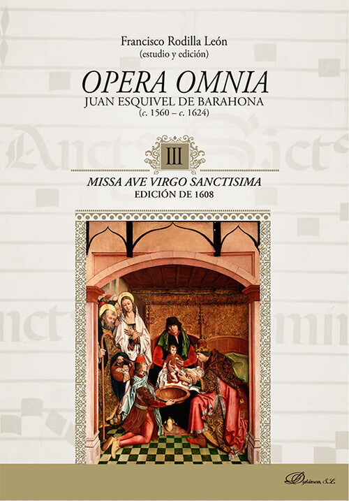 OPERA OMNIA. JUAN ESQUIVEL DE BARAHONA (C. 1560 - C. 1624) I