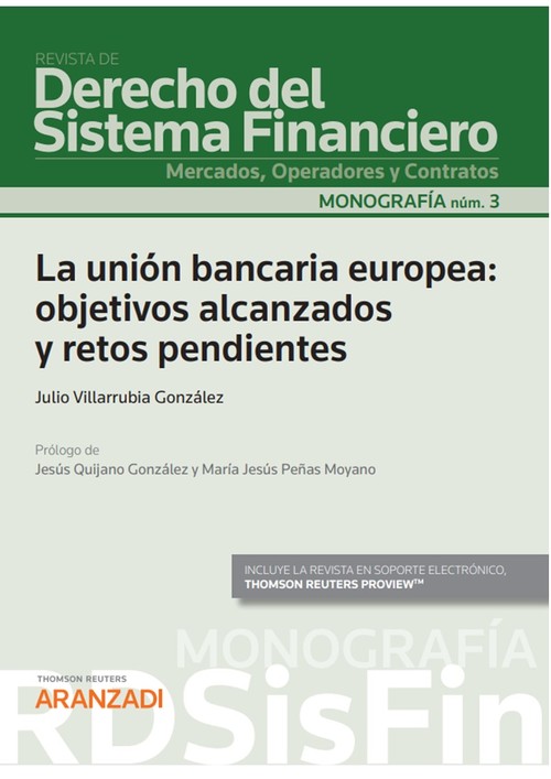 UNION BANCARIA EUROPEA: OBJETIVOS ALCANZADOS Y RETOS PENDIEN
