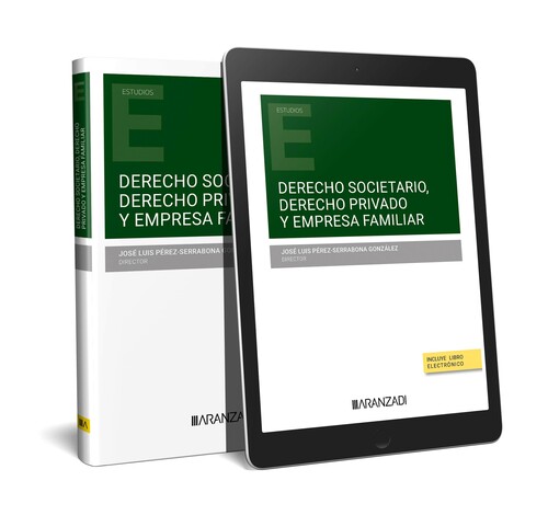 DERECHO SOCIETARIO, DERECHO PRIVADO Y EMPRESA FAMILIAR (PAPE