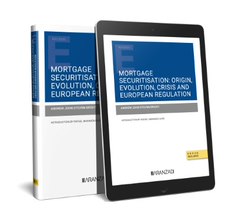 MORTGAGE SECURITISATION: ORIGIN, EVOLUTION, CRISIS AND EUROP