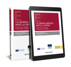 UNION EUROPEA ANTE LA CRISIS, LA (PAPEL + E-BOOK)