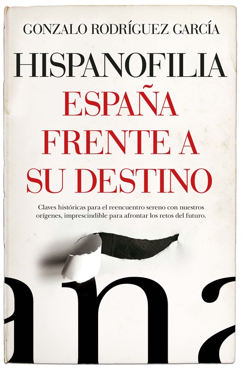 HISPANOFILIA. ESPA�A FRENTE A SU DESTINO