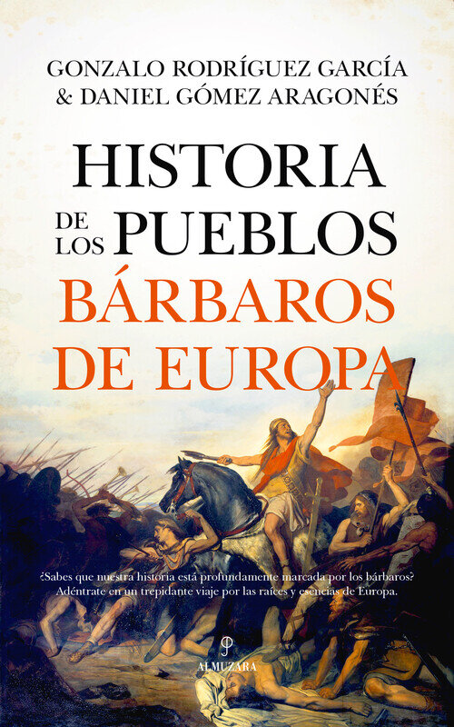 HISTORIA DE LOS PUEBLOS BARBAROS DE EUROPA