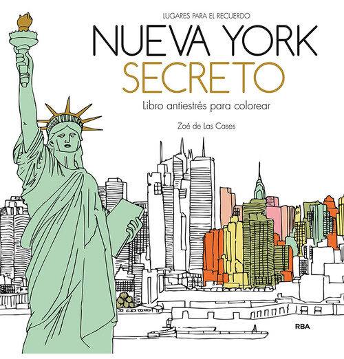 NUEVA YORK SECRETO (LIBRO ANTIESTRES PARA COLOREAR)