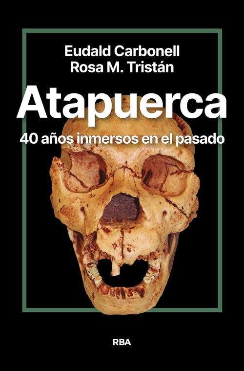 ATAPUERCA 40 A�OS DE HISTORIA