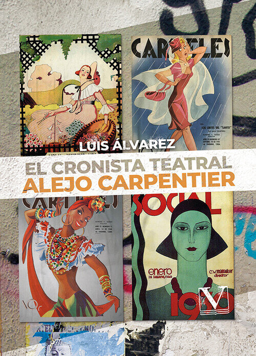 CRONISTA TEATRAL ALEJO CARPENTIER, EL