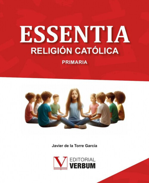 ESSENTIA. LIBRO DE TEXTO RELIGION CATOLICA