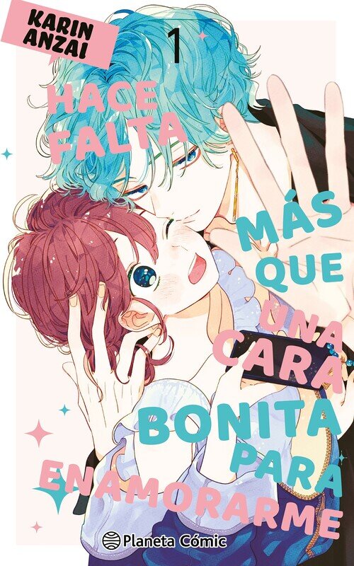 HACE FALTA MAS QUE UNA CARA BONITA PARA ENAMORARME N� 01