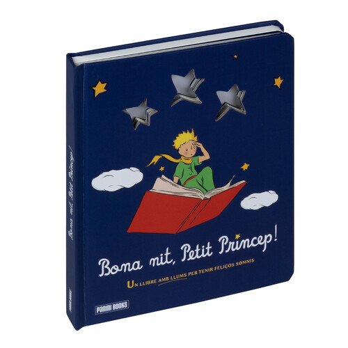 BONA NIT, PETIT PRINCEP! UN LLIBRE AMB LLUMS PER TENIR FELI�