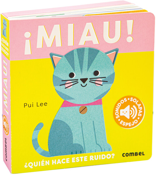MIAU! �QUIEN HACE ESTE RUIDO?