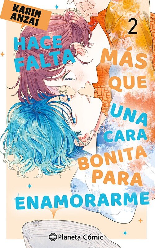 HACE FALTA MAS QUE UNA CARA BONITA PARA ENAMORARME N� 02