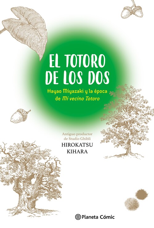 TOTORO DE LOS DOS, EL: HAYAO MIYAZAKI Y MI VECINO TOTORO