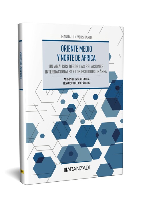 ORIENTE MEDIO Y NORTE DE AFRICA: UN ANALISIS DESDE LAS RELAC