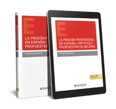 PRISION PROVISIONAL EN ESPAA: CRITICAS Y PROPUESTAS DE MEJO