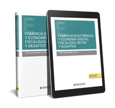 COMERCIO ELECTRONICO Y ECONOMIA DIGITAL: FISCALIDAD, RETOS Y