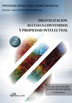 DIGITALIZACION, ACCESO A CONTENIDOS Y PROPIEDAD INTELECTUAL