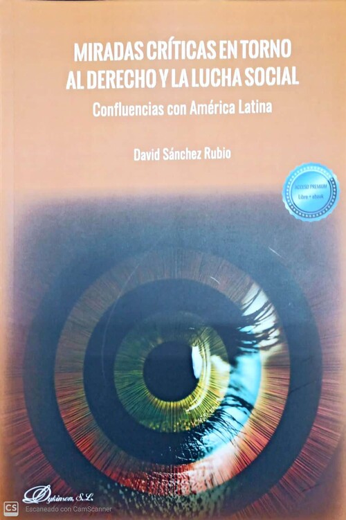 MIRADAS CRITICAS EN TORNO AL DERECHO Y LA LUCHA SOCIAL