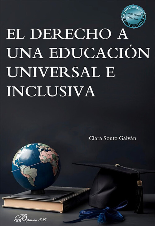 DERECHO A UNA EDUCACION UNIVERSAL E INCLUSIVA, EL