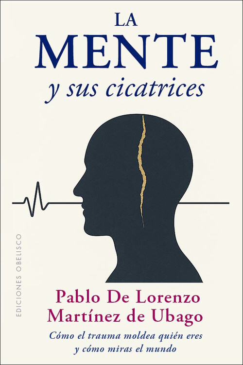 MENTE Y SUS CICATRICES, LA