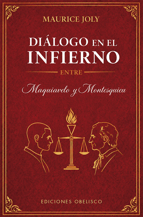 DIALOGO EN EL INFIERNO ENTRE MAQUIAVELO Y MONTESQUIEU