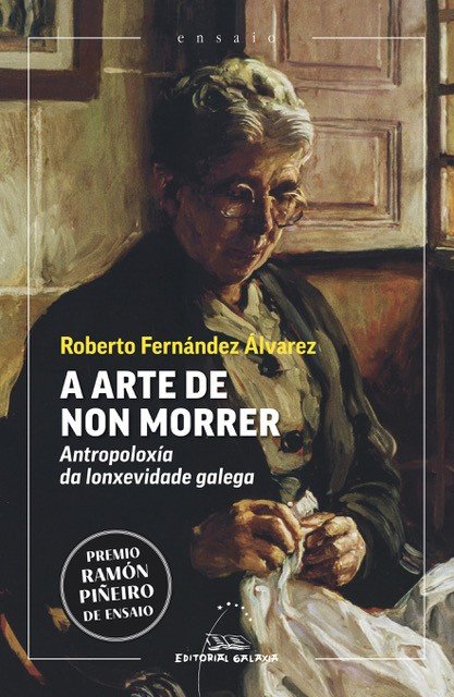 A ARTE DE NON MORRER (PREMIO RAMON PI�EIRO DE ENSAIO 2025)