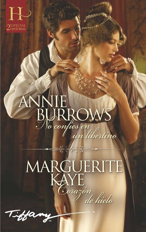 NO CONFIES EN UN LIBERTINO / CORAZON DE HIELO