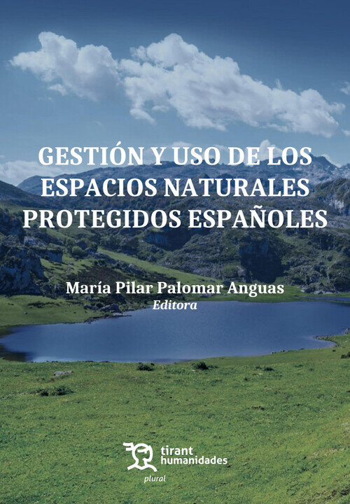 GESTION Y USO DE LOS ESPACIOS NATURALES PROTEGIDOS ESPA�OLE