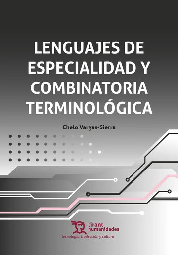 LENGUAJES DE ESPECIALIDAD Y COMBINATORIA TERMINOLOGICA