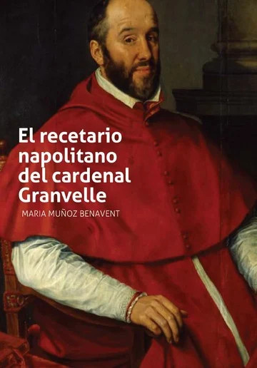 RECETARIO NAPOLITANO DEL CARDENAL GRANVELLE, EL