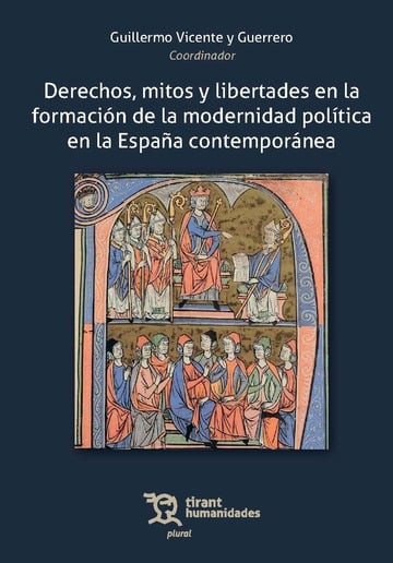DERECHOS, MITOS Y LIBERTADES EN LA FORMACION DE LA MODERNID