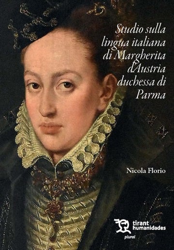 STUDIO SULLA LINGUA ITALIANA DI MARGERITA D' AUSTRIA