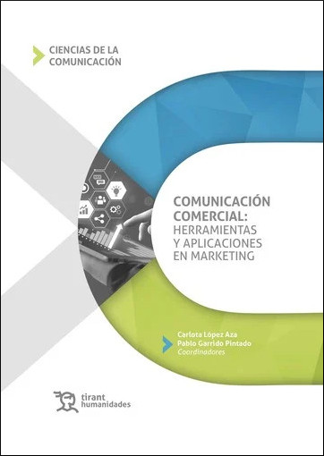COMUNICACION COMERCIAL: HERRAMIENTAS Y APLICACIONES EN MARKE