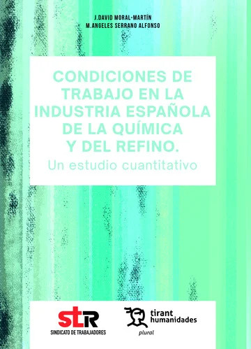 CONDICIONES DE TRABAJO EN LA INDUSTRIA ESPA�OLA DE LA QUIMI