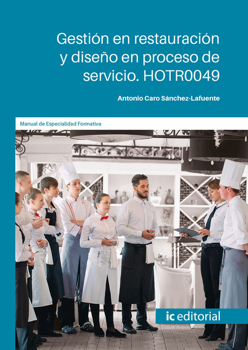 GESTION EN RESTAURACION Y DISE�O EN PROCESO DE SERVICIO. HOT