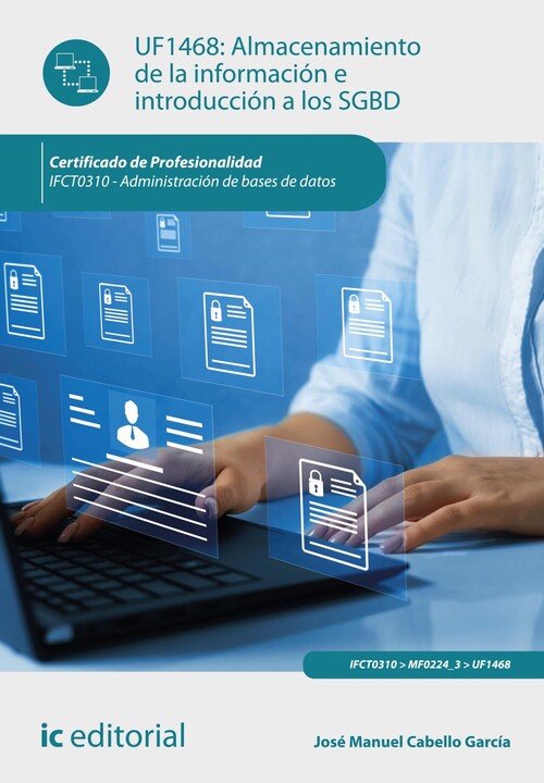 ALMACENAMIENTO DE LA INFORMACION E INTRODUCCION A LOS SGBD.