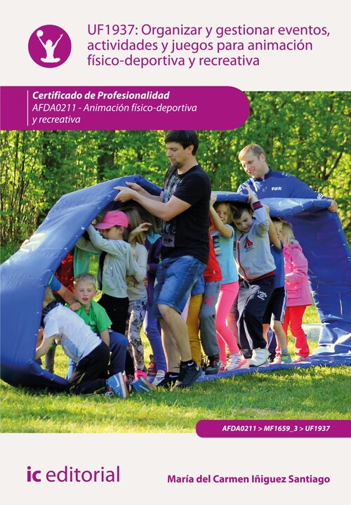 ORGANIZAR Y GESTIONAR EVENTOS, ACTIVIDADES Y JUEGOS PARA ANI