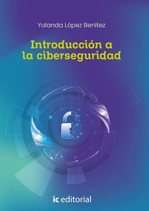 INTRODUCCION A LA CIBERSEGURIDAD INDUSTRIAL AVANZADA