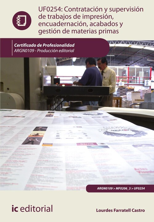 CONTRATACION Y SUPERVISION DE TRABAJOS DE IMPRESION, ENCUADE