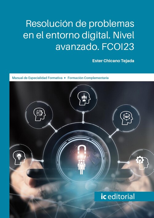 RESOLUCION DE PROBLEMAS EN EL ENTORNO DIGITAL. NIVEL AVANZAD