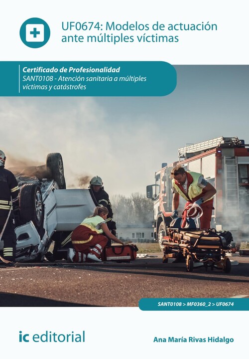 MODELOS DE ACTUACION ANTE MULTIPLES VICTIMAS. SANT0108