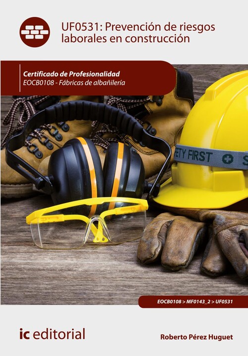 PREVENCION DE RIESGOS LABORALES EN CONSTRUCCION. EOCB0108 -
