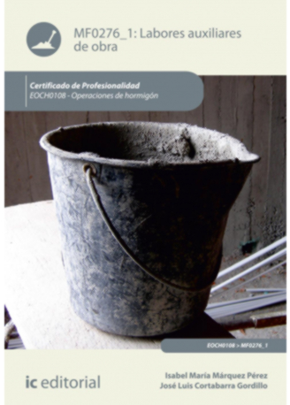 LABORES AUXILIARES DE OBRA. EOCH0108 - OPERACIONES DE HORMIG