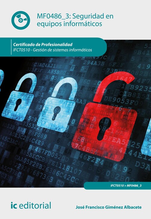 SEGURIDAD EN EQUIPOS INFORMATICOS. IFCT0510 - GESTION DE SIS