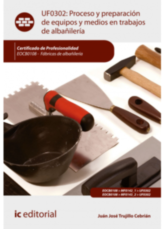 PROCESO Y PREPARACION DE EQUIPOS Y MEDIOS EN TRABAJOS DE ALB