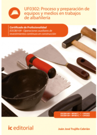 PROCESO Y PREPARACION DE EQUIPOS Y MEDIOS EN TRABAJOS DE ALB