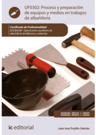 PROCESO Y PREPARACION DE EQUIPOS Y MEDIOS EN TRABAJOS DE ALB