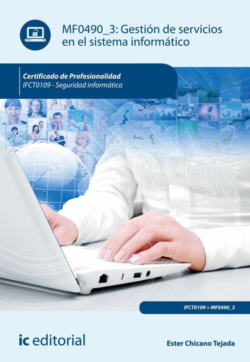 GESTION DE SERVICIOS EN EL SISTEMA INFORMATICO. IFCT0109 - S